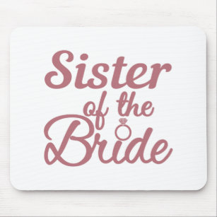 Sister Of The Bride Wedding Family Matching Mouse Mat