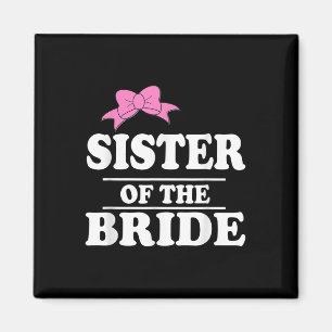 Sister Of The Bride Wedding Party  Magnet
