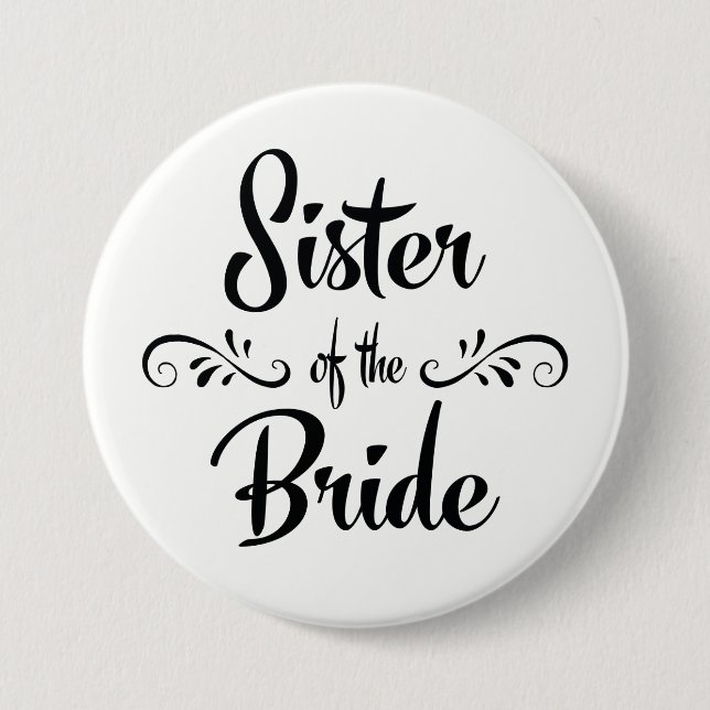 Sister of the Bride Wedding Rehearsal Dinner 7.5 Cm Round Badge (Front)