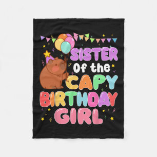 Sister Of The Capy Birthday Girl Capybara Family P Fleece Blanket