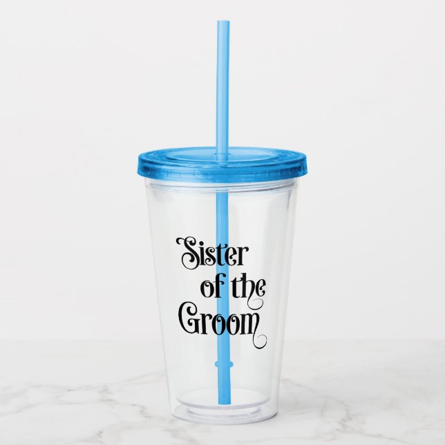 Sister of the Groom Acrylic Tumbler (Front)