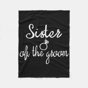 Sister Of The Groom Bachelor Party Bridesmaid Brid Fleece Blanket