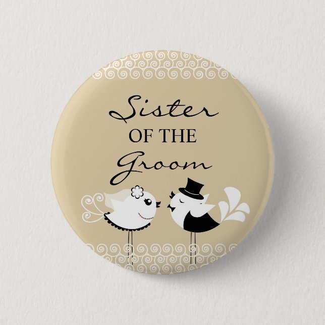 Sister of the Groom Birds Wedding Button (Front)