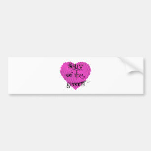 Sister of the Groom Bumper Sticker