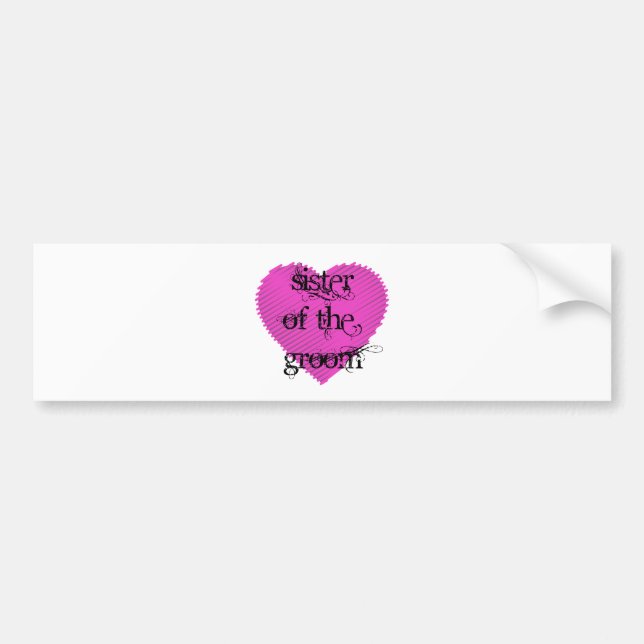 Sister of the Groom Bumper Sticker (Front)