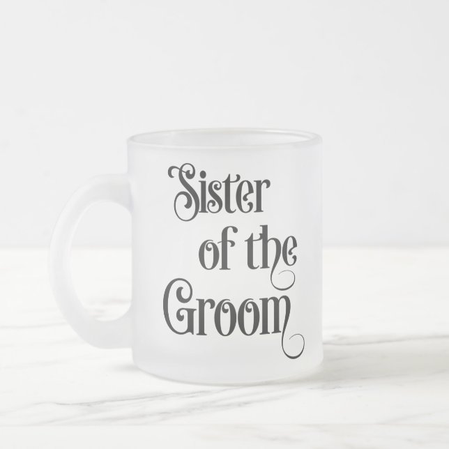 Sister of the Groom Frosted Glass Coffee Mug (Left)