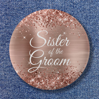 Sister of the Groom Glittery Rose Gold Foil 6 Cm Round Badge
