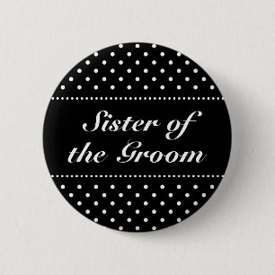 Sister of the groom pinback button