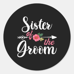 Sister Of The Groom Shirts2 Classic Round Sticker