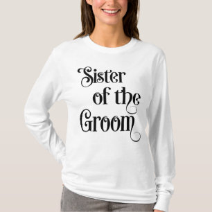 Sister of the Groom T-Shirt