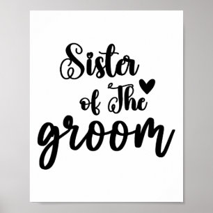 Sister Of The Groom Wedding Matching Bridal Party  Poster