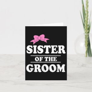 Sister Of The Groom Wedding Party  Card