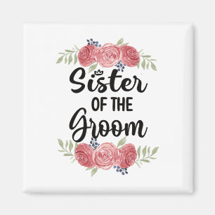Sister Of The Groom Wedding Party Groom Shower Sis Magnet