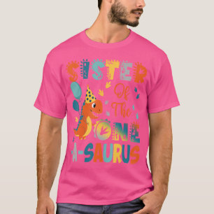 Sister Of The One-A-Saurus 2Nd Birthday Dinosaur P T-Shirt