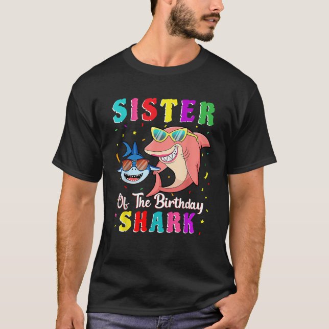 Sister Of The Shark Birthday Family Birthday Littl T-Shirt (Front)