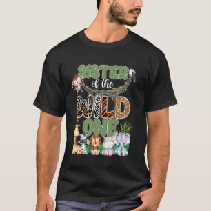Sister Of The Wild One 1st Birthday Safari Family T-Shirt