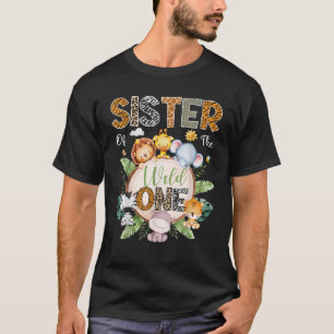 Sister Of The Wild One 1St Birthday Safari Jungle T-Shirt