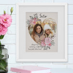 Sister Photo Gold Heart Shaped Pink Floral Frame Poster<br><div class="desc">Custom Photo poster which you can personalise for anyone and add a favourite saying or words from the heart. Your photo is set into a geometric heart shaped gold frame. The gemstone frame is decorated with watercolor bouquets of pink flowers. It is lettered with the wording "Sister .. always caring...</div>