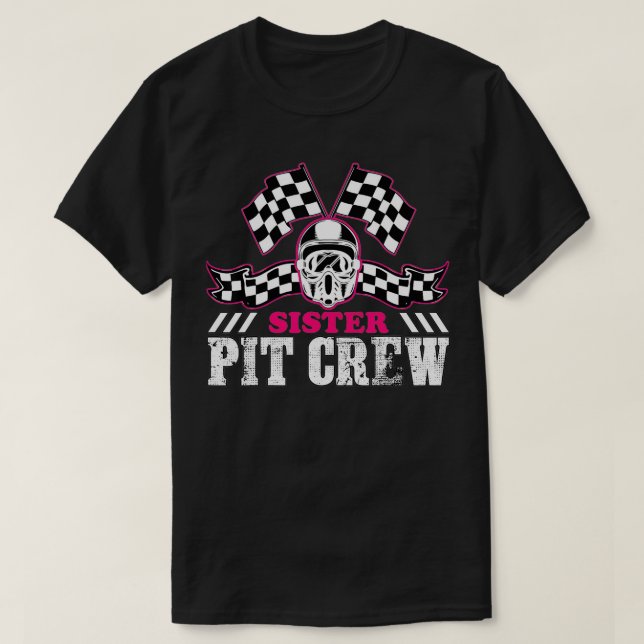 Sister Pit Crew Car Racing Chequered Flag Racing P T-Shirt (Design Front)