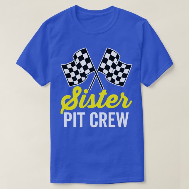 Sister Pit Crew T-Shirt (Design Front)
