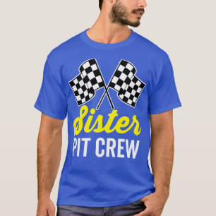 Sister Pit Crew T-Shirt