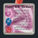 Sister Poem  - 80th Birthday Metal Tree Decoration<br><div class="desc">A great gift for a sister on her 80th birthday</div>
