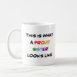 sister, proud coffee mug