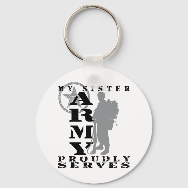 Sister Proudly Serves - ARMY Key Ring (Front)