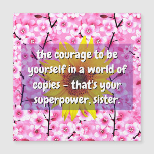 (Sister Quotes) Strength and Courage   Floral Card