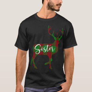 Sister Reindeer Plaid Pajama Matching Family Xmas  T-Shirt
