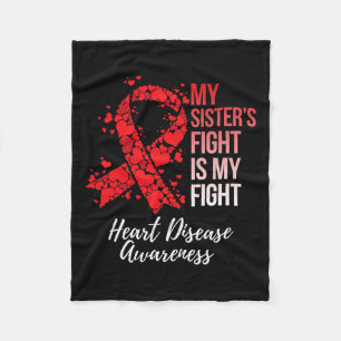 Sister’s Fight Is My Fight Heart Disease Awareness Fleece Blanket