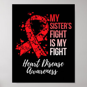 Sister’s Fight Is My Fight Heart Disease Awareness Poster
