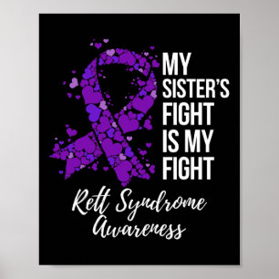 Sister’s Fight Is My Fight Rett Syndrome Awareness Poster