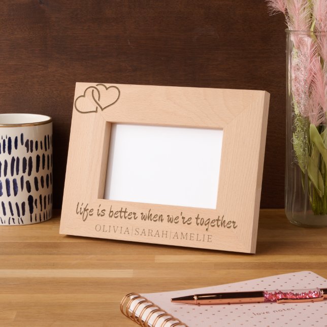 Sister’s Love Photo Frame, Life Is Better Together Etched Frames (Left)