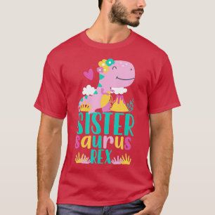 Sister Saurus Rex Dinosaur Dino Design for Kids T-Shirt