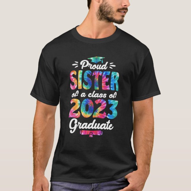 Sister Senior 2023 Proud Sister Of A Class Of 2023 T-Shirt (Front)