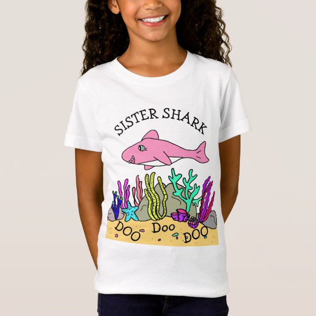 Sister Shark Doo Doo T-Shirt (Front)