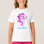 Sister Shark | Funny Personalised T-Shirt<br><div class="desc">Sister Shark | Funny Personalised T-Shirt
You can customise this product by changing font,  colour,  size and position.
Personalise Sister Shark T-Shirt as a wonderful gift with name of daughter ,  sister,  or your own name.</div>