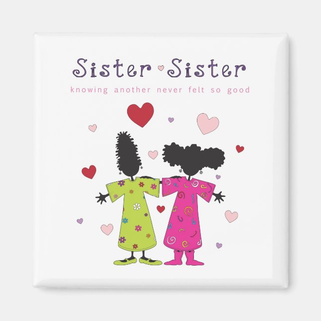 Sister-Sister Square Magnet (Front)