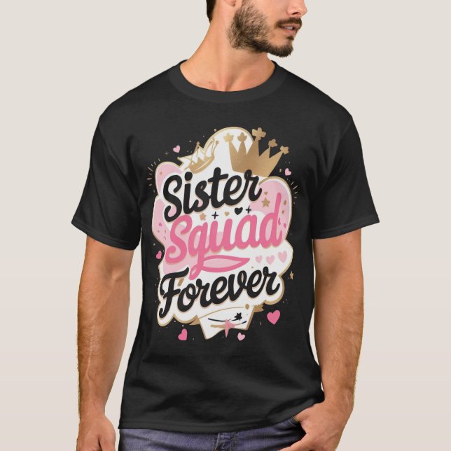 Sister Squad – Cute & Trendy Sister T-Shirt (Front)