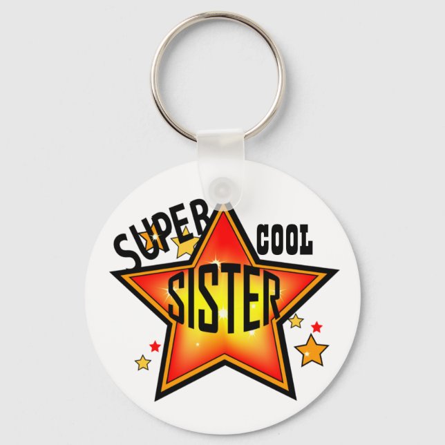 Sister Super Cool Star Funny Keychain (Front)