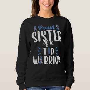 Sister T1d Proud Sister Of A Type 1 Diabetes Warri Sweatshirt