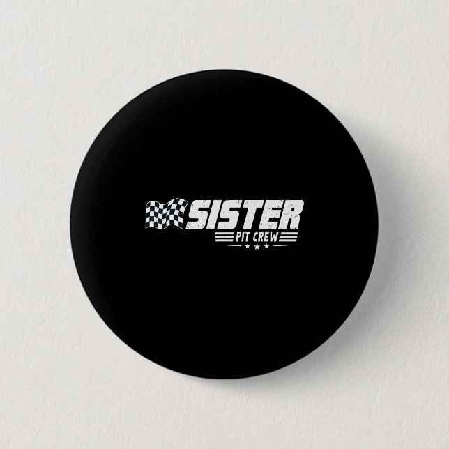 Sister T Crew Race Car Birthday Family Racing  6 Cm Round Badge (Front)