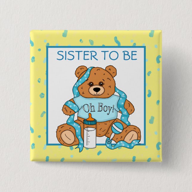 Sister  to be Blue Teddy Bear Baby Shower  Button (Front)