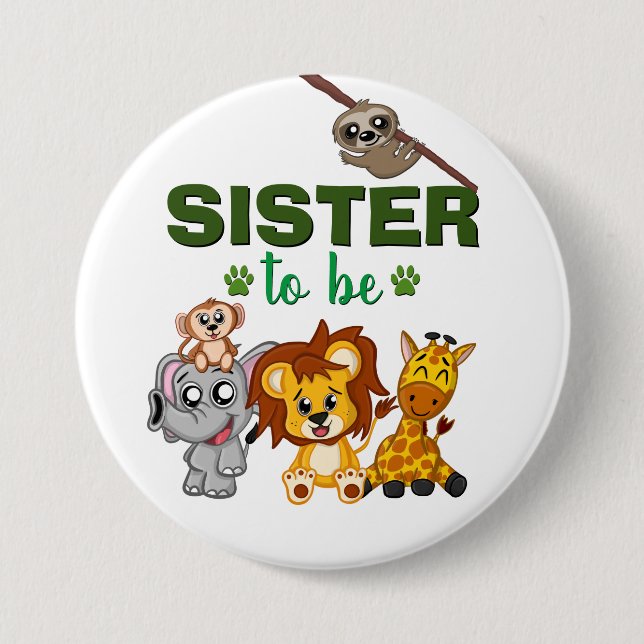 Sister To Be Jungle Safari Animal Baby Shower 7.5 Cm Round Badge (Front)