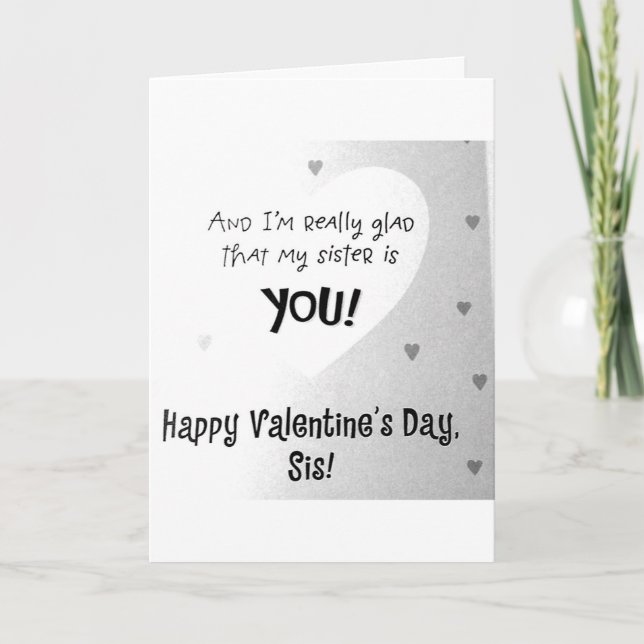 **SISTER** WISH YOU WINE AND LOVE VALENTINE HOLIDAY CARD (Front)