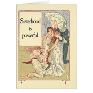 Sisterhood is powerful