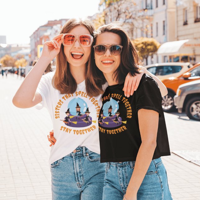 Sisterhood Magic: Spellbinding for Halloween T-Shirt (Creator Uploaded)