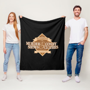 Sisterhood of Murder Shows and Comfy Clothes Fleece Blanket