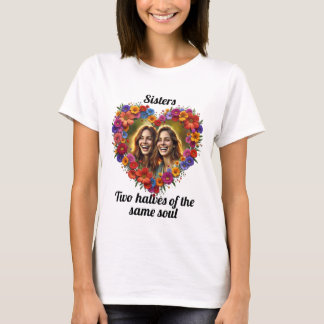 Sisterly Love In Bloom T-Shirt